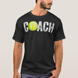 Tennis Coach Tennis Coach Coaching T-Shirt