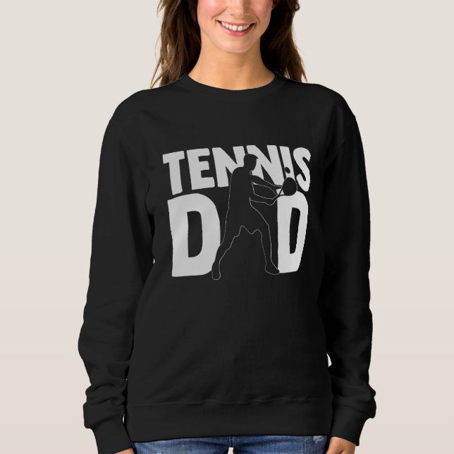 Tennis Dad Sweatshirt (Front)