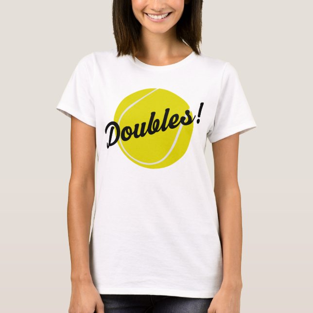 Tennis Doubles Gift T-Shirt (Front)