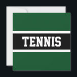 TENNIS Fun Sporty Forest Green Black White Stripes<br><div class="desc">This sporty design features athletic TENNIS text inside a black center stripe highlighted in white against forest green outer edges.</div>