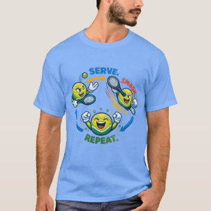 Tennis funny quotes serve smash repeat T-Shirt