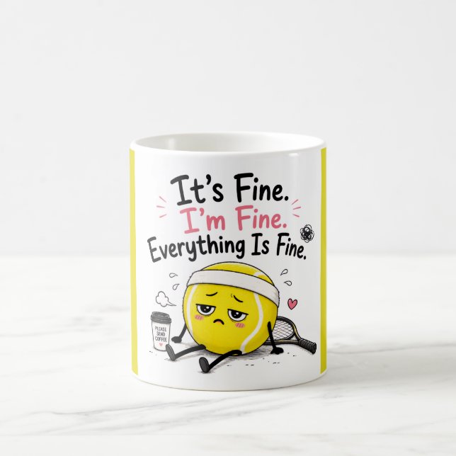 Tennis funny saying coffee mug (Center)