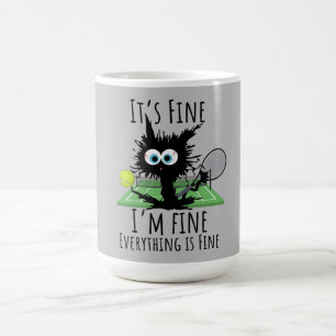 Tennis I am fine everything is fine funny  Coffee Mug