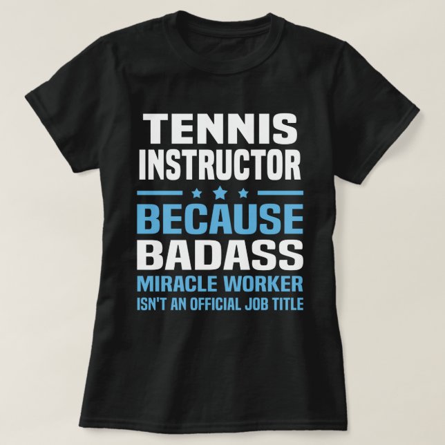 Tennis Instructor T-Shirt (Design Front)