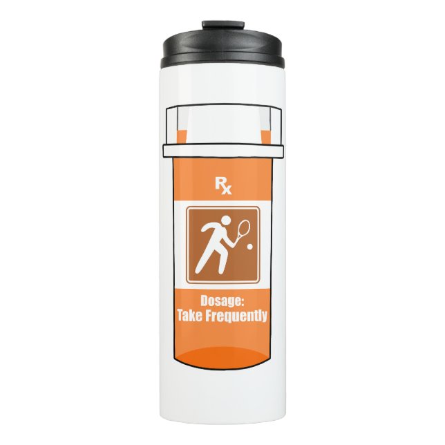 Tennis Is My Drug Thermal Tumbler (Front)