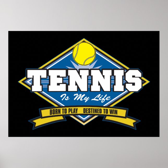 Tennis is My Life Poster (Front)