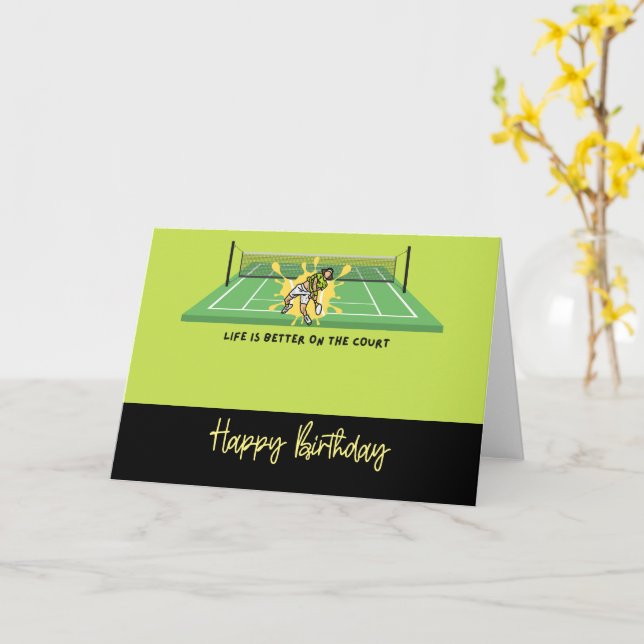 Tennis Life is better on the court Player Birthday Card (Yellow Flower)