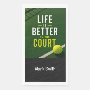 Tennis life is better on the court tennis ball napkin