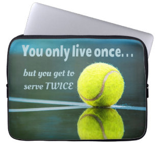 Tennis live once sever twice, Tennis Ball, Court Laptop Sleeve