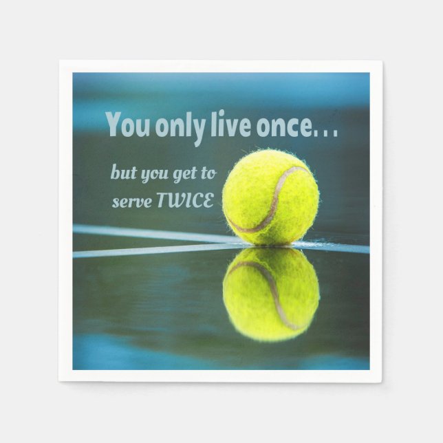 Tennis live once sever twice, Tennis Ball, Court Napkin (Front)