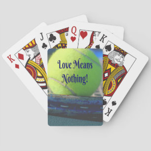 Tennis Love Means Nothing! Motivational Funny Playing Cards