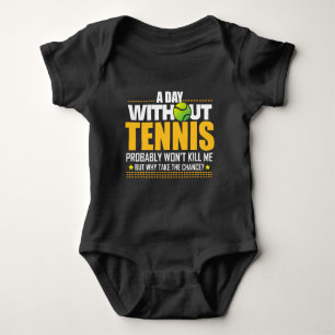 Tennis Lover Gift Idea - Tennis Saying Baby Bodysuit