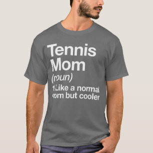 Tennis Mom Definition Funny Sassy Sports boy T-Shirt