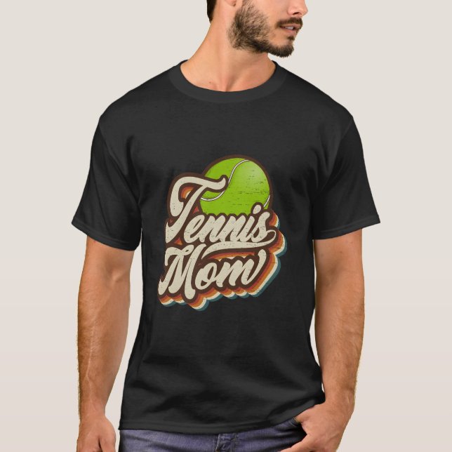 Tennis Mom Sports Mama Mothers Day T-Shirt (Front)