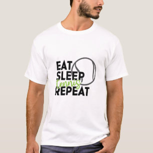 Tennis Player Eat Sleep Tennis Repeat T-Shirt