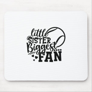 Tennis Player   Little Sister Biggest Fan Tennis Mouse Pad