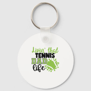 Tennis Player   Livin That Tennis Dad Life Key Ring