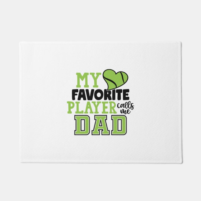 Tennis Player | My Favorite Player Calls Me Dad Doormat (Front)