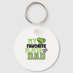 Tennis Player   My Favorite Player Calls Me Dad Key Ring
