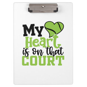 Tennis Player My HeartIs On That Court Clipboard