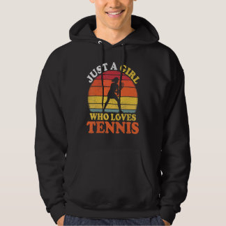 Tennis Player Vintage Just A Girl Who Loves Tennis Hoodie