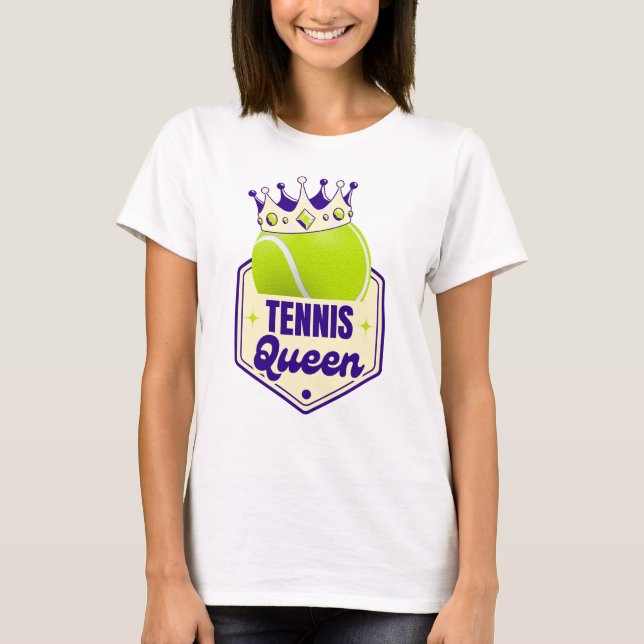 Tennis Queen – Court Style for Racket Royals T-Shirt (Front)