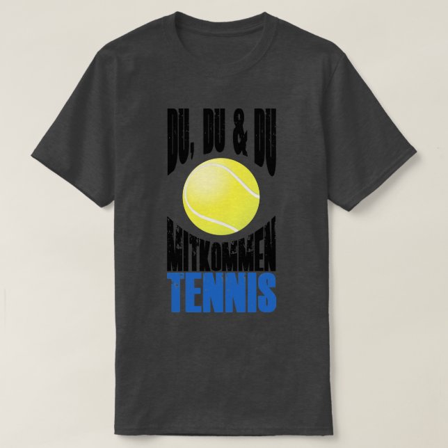 Tennis Sport Player Fans Coach Trainer T-Shirt (Design Front)
