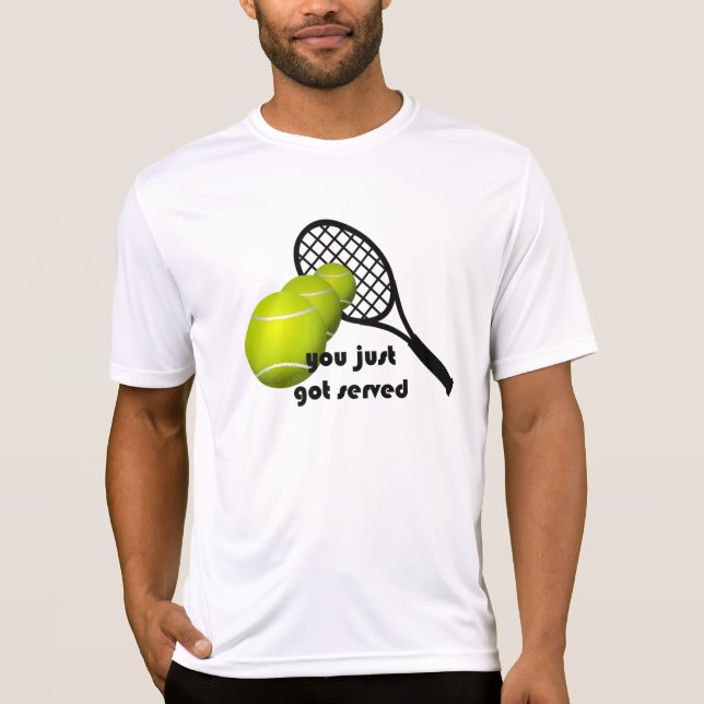 Tennis You Just Got Served Active Wear Sport-Tek T-Shirt (Front)