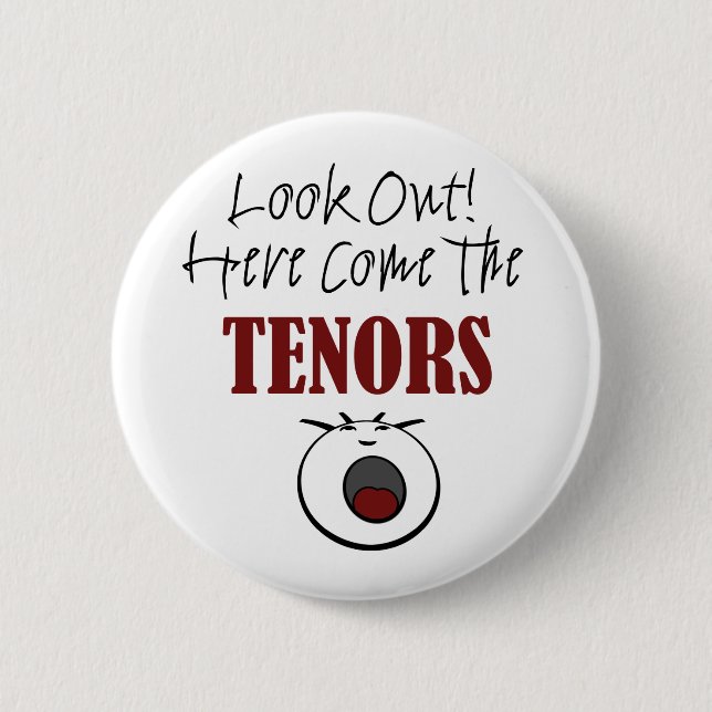 Tenor 6 Cm Round Badge (Front)