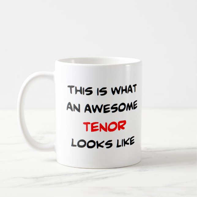tenor, awesome coffee mug (Left)