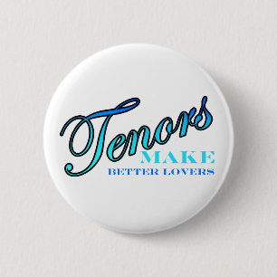 Tenors MAKE BETTER LOVERS 6 Cm Round Badge