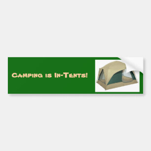 tent, Camping is In-Tents! - Customised Bumper Sticker