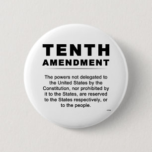 Tenth Amendment 6 Cm Round Badge