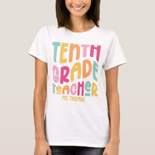 Tenth Grade Teacher Colourful Retro Text T-Shirt