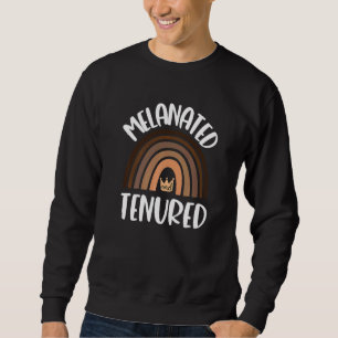 Tenured Professor Black College Teacher Women Mela Sweatshirt