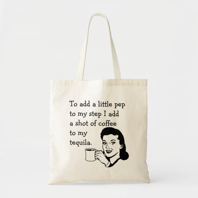 Tequila Coffee Pep Tote Bag (Front)