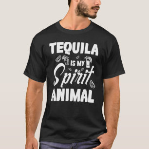Tequila Is My Spirit Animal Apparel T-Shirt