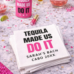 Tequila Made Us Do It | Bride Squad Drinking Napkin