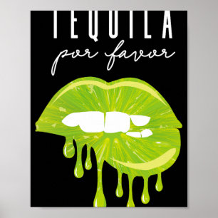 Tequila Por Favour Lime Lips Adult Drinking Cinco  Poster