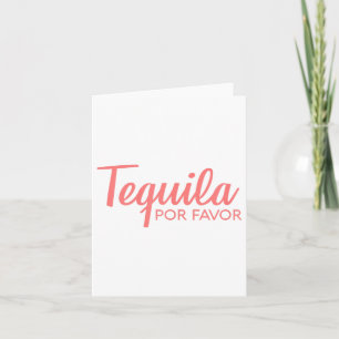 Tequila Por Favour Shirt _ Cinco De Mayo Drinking Card