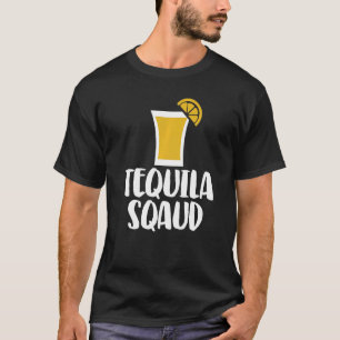 Tequila Squad  Women Love Drink Cocktail T-Shirt