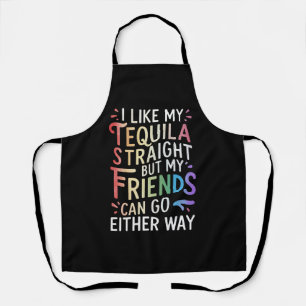 Tequila Straight Friends Go Either Way Funny LGBT  Apron