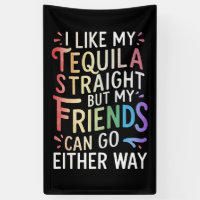 Tequila Straight Friends Go Either Way Funny LGBT