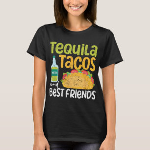 Tequila Tacos And Best Friends Taco Tuesday Cinco T-Shirt