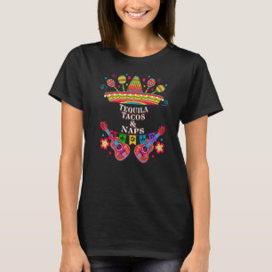 Tequila Tacos and Naps  Cocktail Humour Margarita T-Shirt