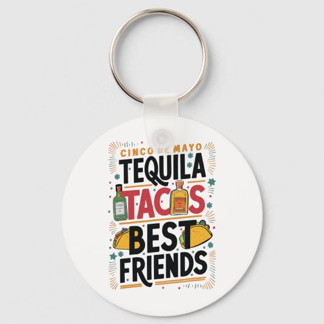 Tequila Tacos Best Friends Drinking Cinco De Mayo  Key Ring (Front)