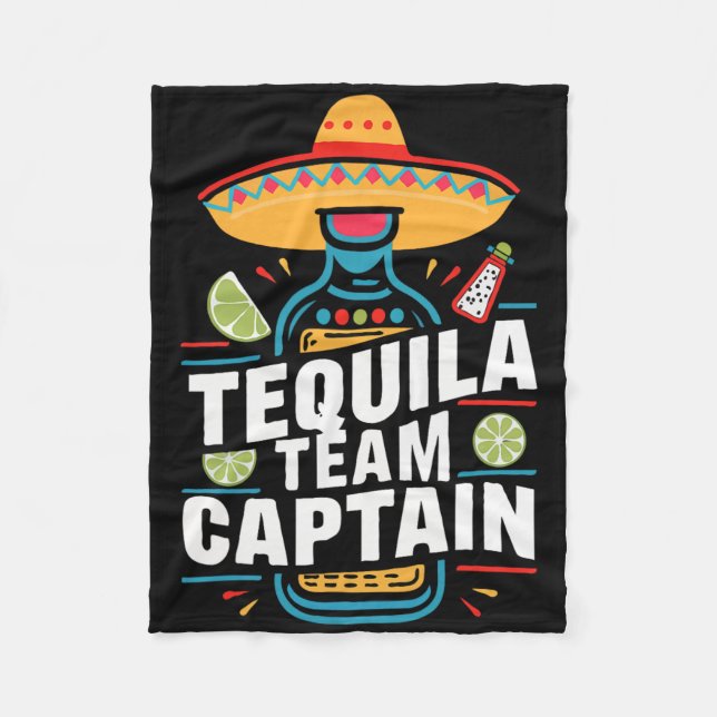 Tequila Team Captain Cinco De Mayo Party Fiesta  Fleece Blanket (Front)