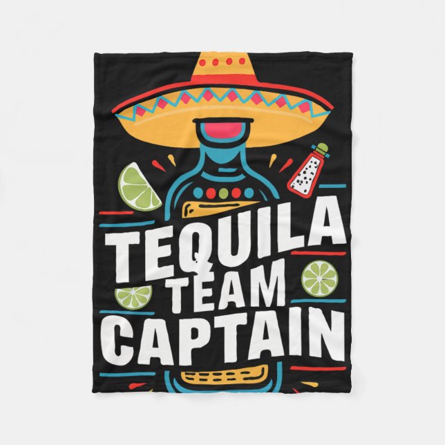 Tequila Team Captain Cinco De Mayo Party Fiesta  Fleece Blanket (Front)