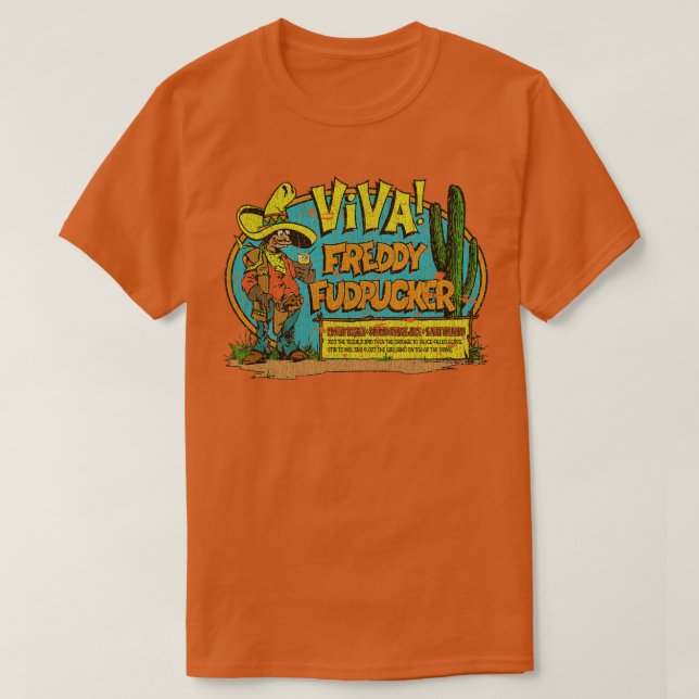 Tequila Viva Freddie Fudpucker 1973 T-Shirt (Design Front)