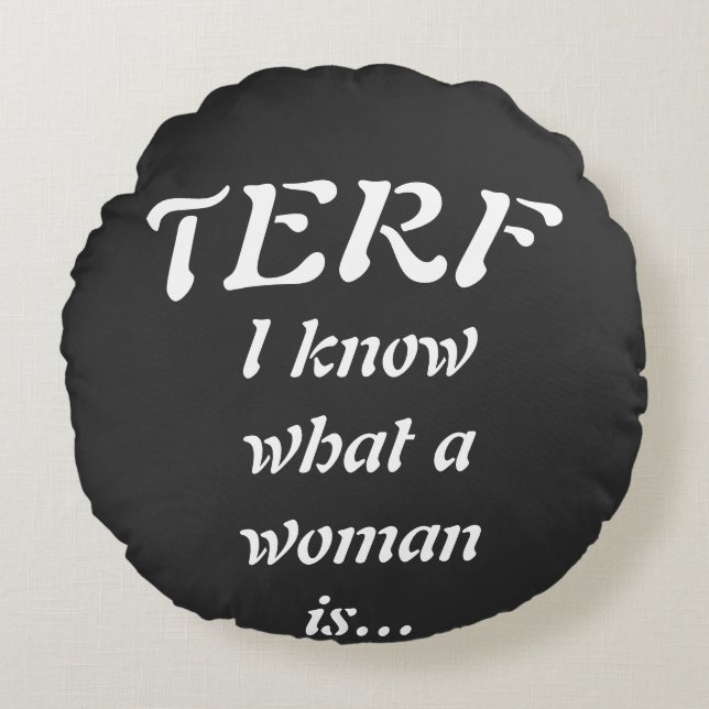 TERF - Woman Round Cushion